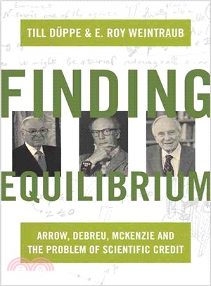 Finding Equilibrium ― Arrow, Debreu, Mckenzie and the Problem of Scientific Credit