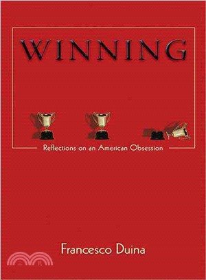 Winning ─ Reflections on an American Obsession