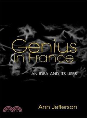 Genius in France ─ An Idea and Its Uses