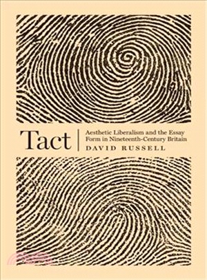 Tact ─ Aesthetic Liberalism and the Essay Form in Nineteenth-century Britain
