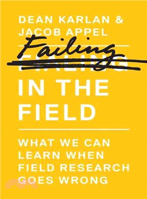 Failing in the Field ─ What We Can Learn When Field Research Goes Wrong