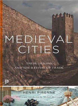 Medieval Cities ─ Their Origins and the Revival of Trade