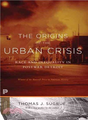 The Origins of the Urban Crisis ─ Race and Inequality in Postwar Detroit