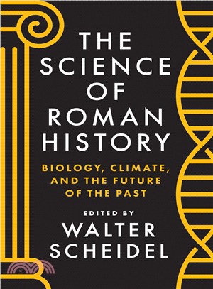 The Science of Roman History ― Biology, Climate, and the Future of the Past