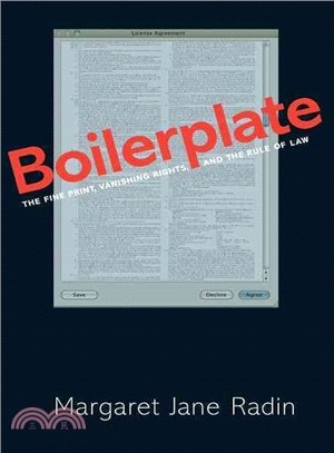 Boilerplate ― The Fine Print, Vanishing Rights, and the Rule of Law