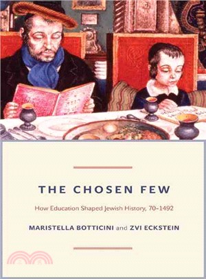 The Chosen Few ─ How Education Shaped Jewish History, 70-1492