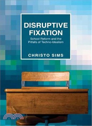 Disruptive Fixation ─ School Reform and the Pitfalls of Techno-Idealism