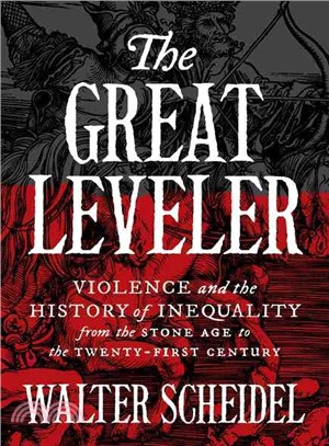 The Great Leveler ─ Violence and the History of Inequality from the Stone Age to the Twenty-First Century