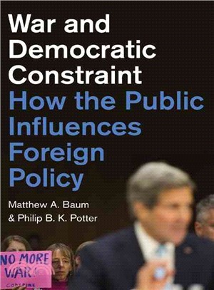 War and Democratic Constraint ─ How the Public Influences Foreign Policy