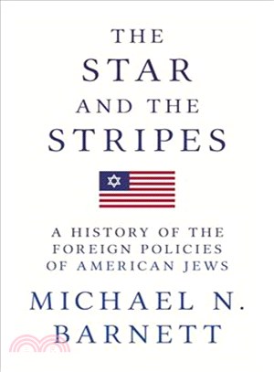 The Star and the Stripes ─ A History of the Foreign Policies of American Jews