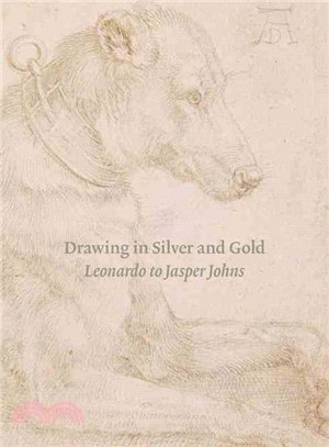 Drawing in Silver and Gold ─ Leonardo to Jasper Johns