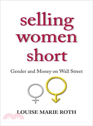 Selling Women Short ─ Gender Inequality on Wall Street