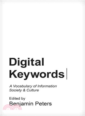 Digital Keywords ─ A Vocabulary of Information Society and Culture