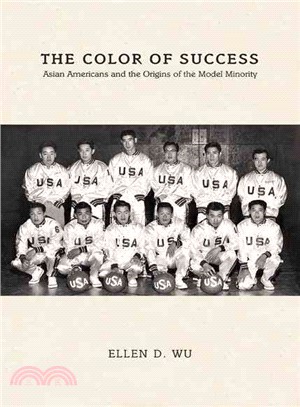 The Color of Success ─ Asian Americans and the Origins of the Model Minority
