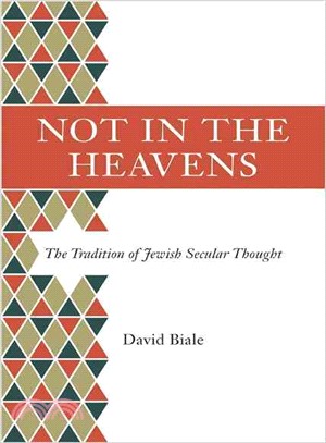 Not in the Heavens ─ The Tradition of Jewish Secular Thought