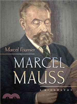 Marcel Mauss ― A Biography