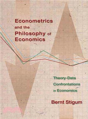 Econometrics and the Philosophy of Economics ― Theory-data Confrontations in Economics