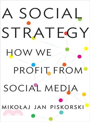 A Social Strategy ─ How We Profit from Social Media