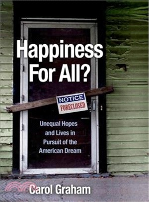 Happiness for All? ─ Unequal Hopes and Lives in Pursuit of the American Dream
