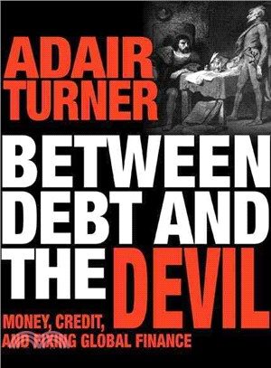 Between Debt and the Devil ─ Money, Credit, and Fixing Global Finance