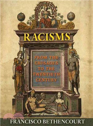 Racisms ─ From the Crusades to the Twentieth Century