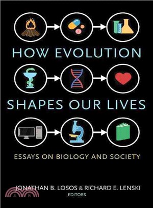 How Evolution Shapes Our Lives ─ Essays on Biology and Society