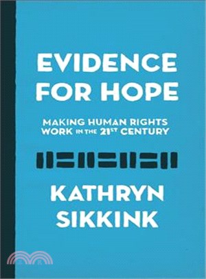 Evidence for Hope ─ Making Human Rights Work in the 21st Century