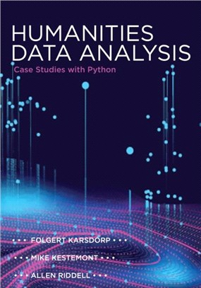 Humanities Data Analysis：Case Studies with Python