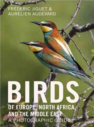 Birds of Europe, North Africa, and the Middle East ─ A Photographic Guide