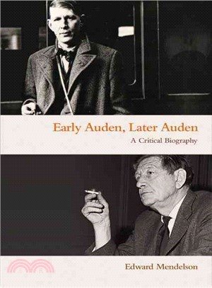 Early Auden, Later Auden ─ A Critical Biography
