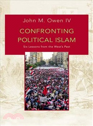 Confronting Political Islam ─ Six Lessons from the West's Past