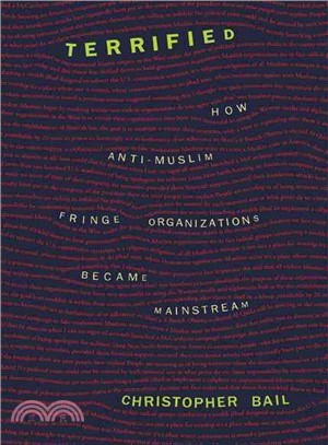 Terrified ─ How Anti-Muslim Fringe Organizations Became Mainstream