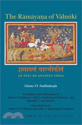 The Ramayana of Valmiki ― An Epic of Ancient India; Yuddhakanda