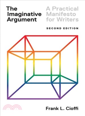 The Imaginative Argument ─ A Practical Manifesto for Writers