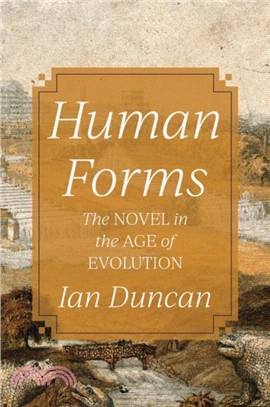 Human Forms ― The Novel in the Age of Evolution