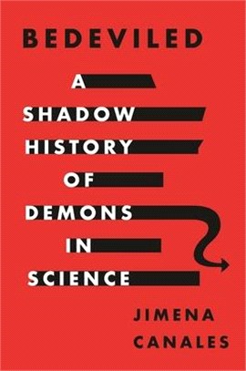 Bedeviled ― A Shadow History of Demons in Science