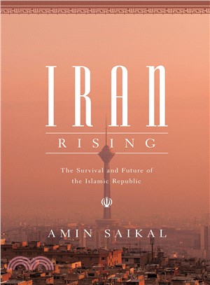 Iran Rising ― The Survival and Future of the Islamic Republic