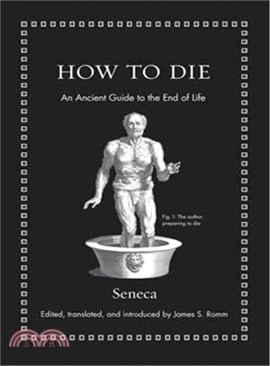 How to Die ― An Ancient Guide to the End of Life