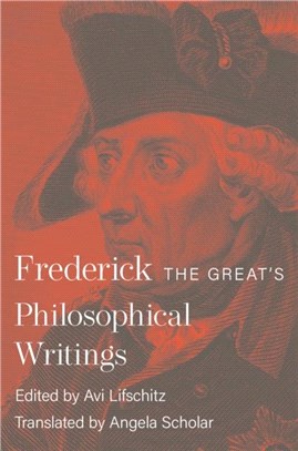 Frederick the Great's Philosophical Writings
