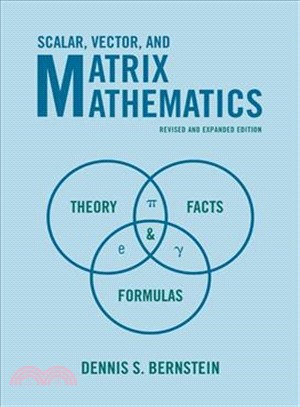 Scalar, Vector, and Matrix Mathematics ─ Theory, Facts, and Formulas