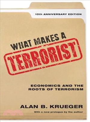 What Makes a Terrorist ─ Economics and the Roots of Terrorism