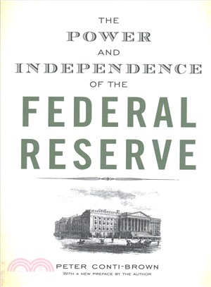 The Power and Independence of the Federal Reserve