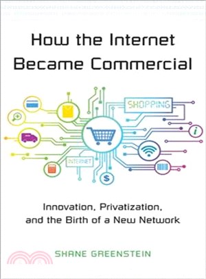 How the Internet Became Commercial ─ Innovation, Privatization, and the Birth of a New Network