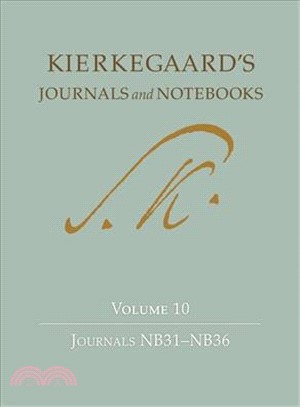 Kierkegaard`s Journals and Notebooks ― Journals Nb31-nb36