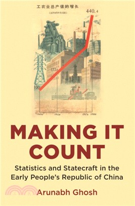 Making It Count：Statistics and Statecraft in the Early People's Republic of China