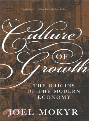 A Culture of Growth ― The Origins of the Modern Economy