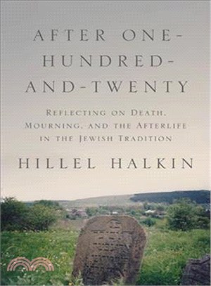After One-hundred-and-twenty ― Reflecting on Death, Mourning, and the Afterlife in the Jewish Tradition