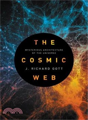 The Cosmic Web ― Mysterious Architecture of the Universe