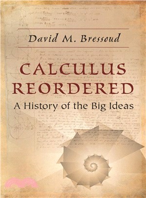 Calculus Reordered ― A History of the Big Ideas