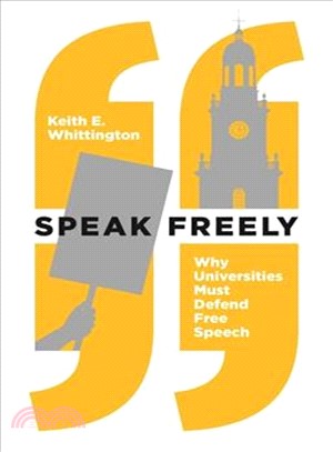 Speak Freely ― Why Universities Must Defend Free Speech